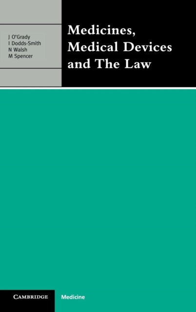 Book cover of: Medicines, Medical Devices and the Law. By: Ian Dodds-Smith