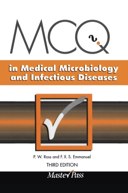 Book cover of: MCQs in Medical Microbiology and Infectious Diseases. By: Philip W. Ross