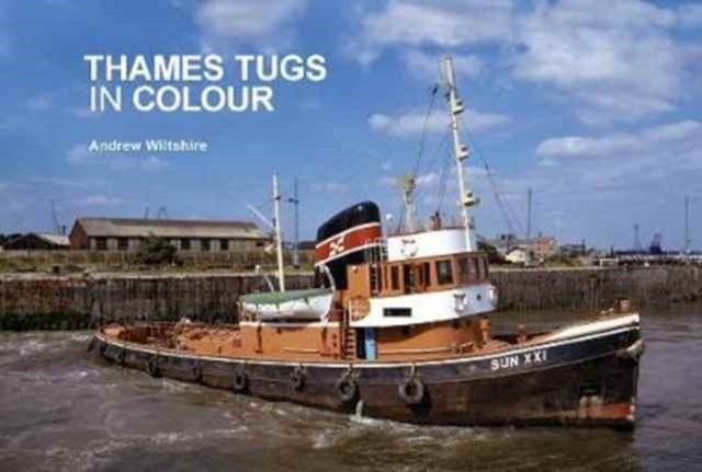 Book cover of: Thames Tugs in Colour