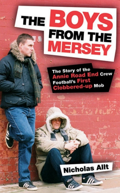 Book cover of: Boys From The Mersey. By: Nicholas Allt