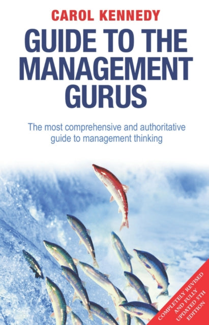 Book cover of: Guide to the Management Gurus 5th Edition. By: Carol Kennedy