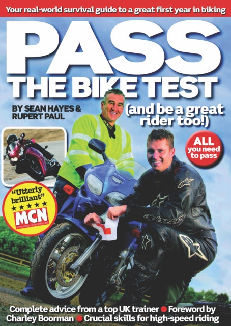 Book cover of: Pass the Bike Test (and be a great rider too!)