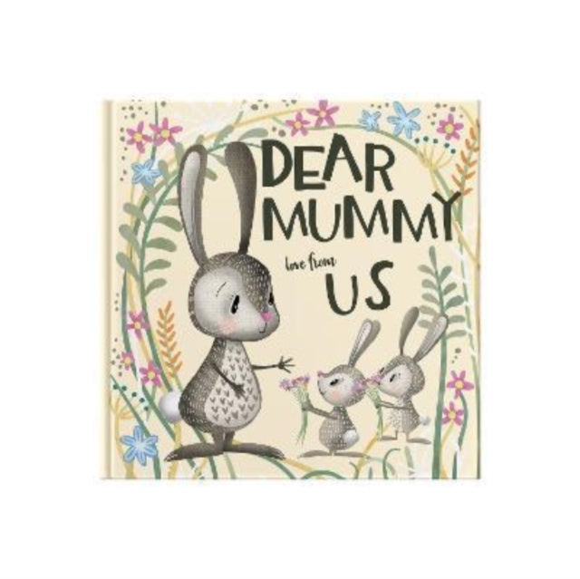 Book cover of: Dear Mummy Love From Us