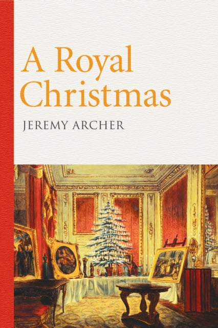Book cover of: Royal Christmas. By: Jeremy Archer