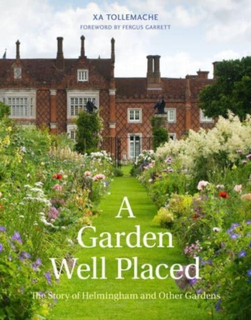 Book cover of: A Garden Well Placed. By: Xa Tollemache