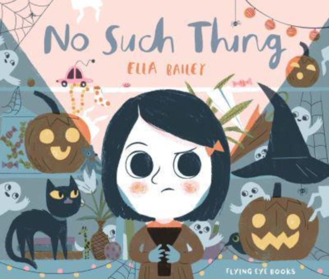 Book cover of: No Such Thing. By: Ella Bailey