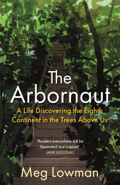 Book cover of: Arbornaut. By: Margaret Lowman