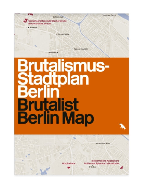 Book cover of: Brutalist Berlin Map. By: Felix Torkar