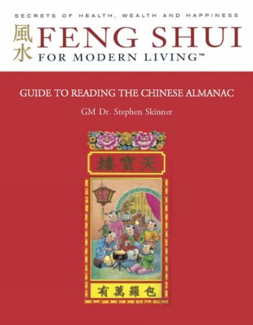 Book cover of: Guide to Reading the Chinese Almanac. By: Stephen Skinner