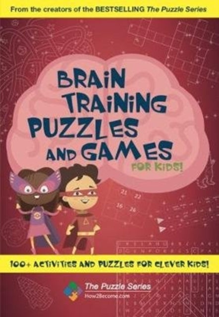 Book cover of: Brain Training Puzzles and Games for Kids