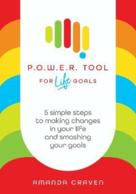 Book cover of: P.O.W.E.R. Tool: For Life Goals. By: CRAVEN