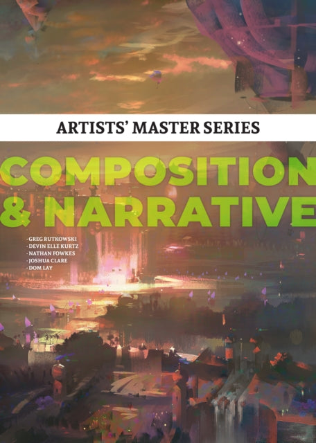 Book cover of: Artists' Master Series: Composition & Narrative. By: 3dtotal Publishing