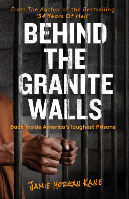 Book cover of: Behind the Granite Walls. By: Jamie Morgan Kane