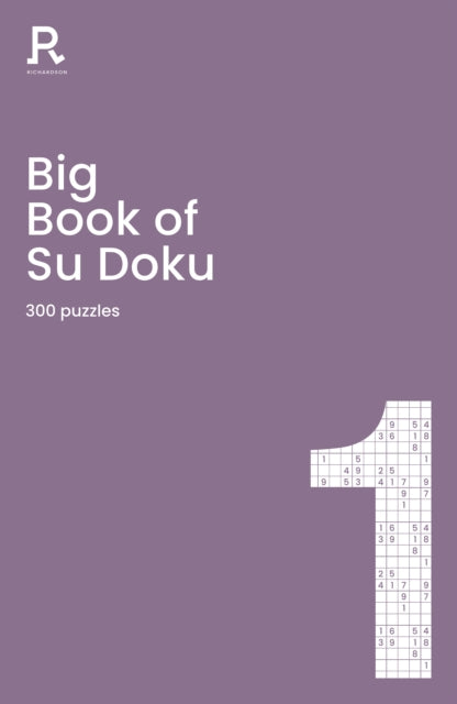 Book cover of: Big Book of Su Doku Book 1. By: Richardson Puzzles Richardson Puzzles and Games