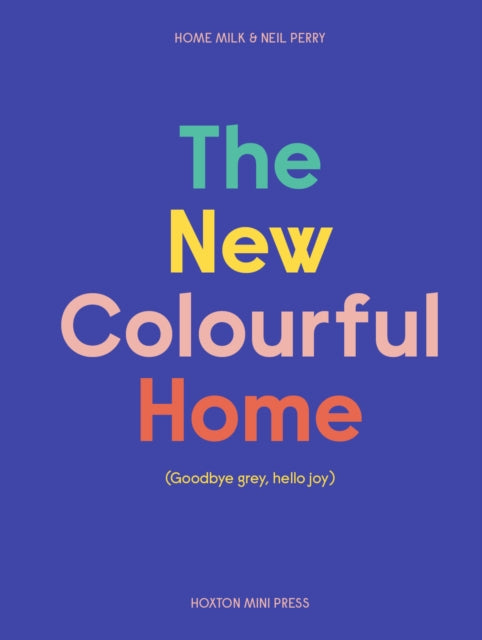 Book cover of: New Colourful Home. By: Emma Merry