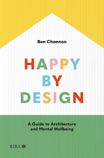 Book cover of: Happy by Design. By: Ben Channon