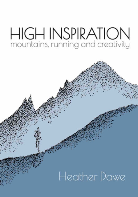 Book cover of: High Inspiration. By: Heather Dawe