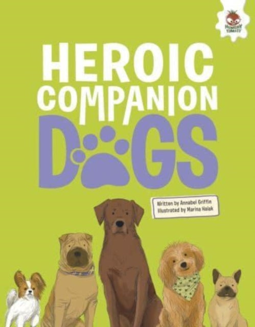 Book cover of: DOGS: Heroic Companion Dogs