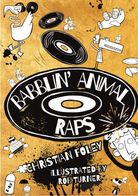 Book cover of: Babblin' Animal Raps. By: Christian Foley