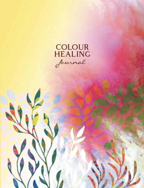 Book cover of: Colour Healing Journal