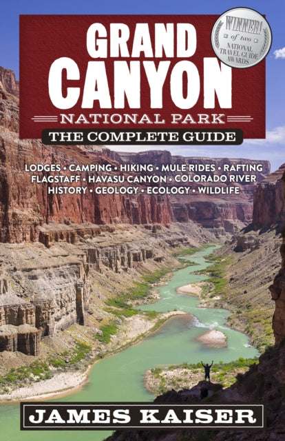 Book cover of: Grand Canyon National Park: The Complete Guide. By: James Kaiser