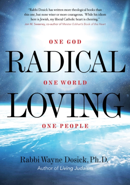 Book cover of: Radical Loving. By: Rabbi Wayne Dosick