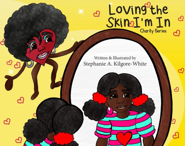 Book cover of: Loving the Skin I'm In. By: Stephanie a Kilgore-White