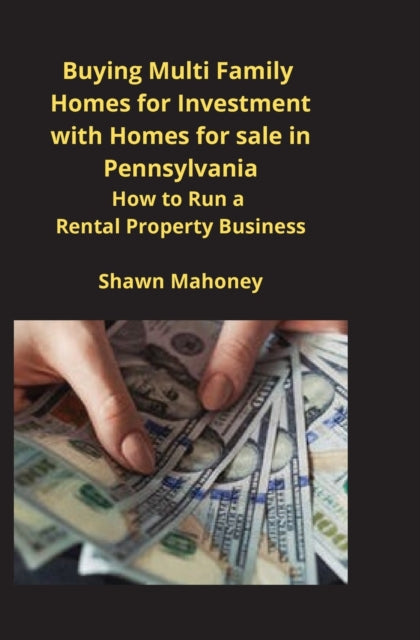 Book cover of: Buying Multi Family Homes for Investment with Homes for sale in Pennsylvania