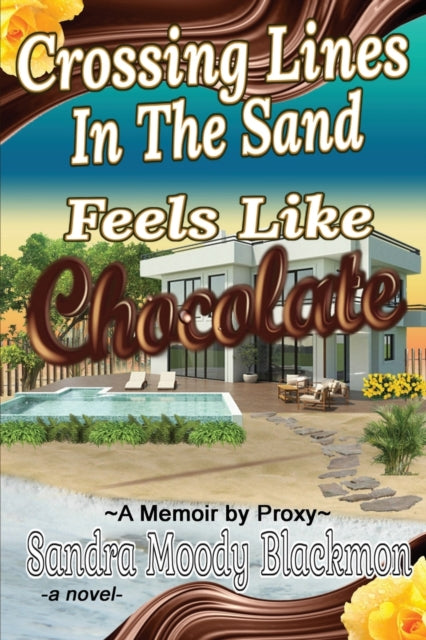 Book cover of: Crossing Lines in the Sand. By: Sandra Moody Blackmon