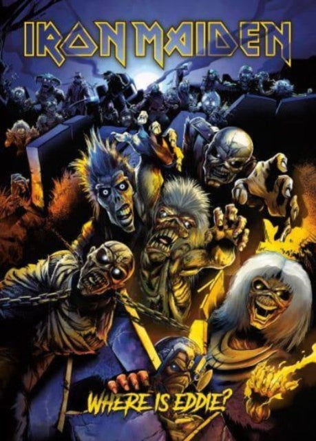 Book cover of: Iron Maiden: Where Is Eddie?. By: Eduardo Benatar