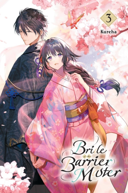 Book cover of: Bride of the Barrier Master, Vol. 3. By: Kureha