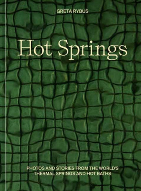 Book cover of: Hot Springs. By: Greta Rybus