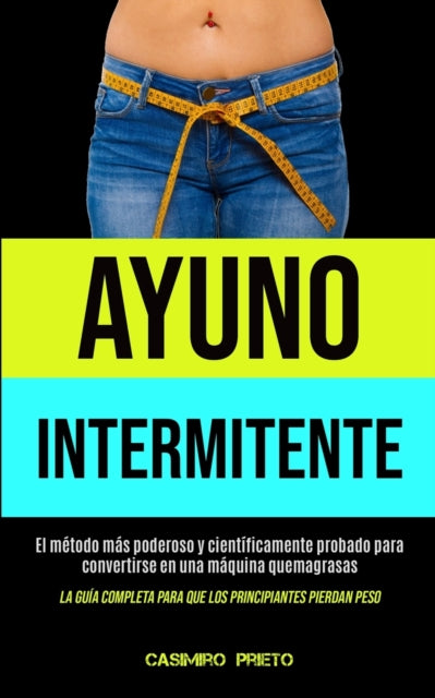 Book cover of: Ayuno Intermitente. By: Casimiro Prieto