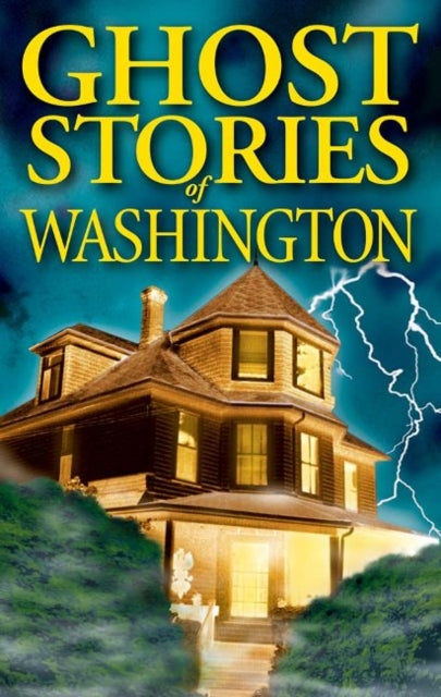 Book cover of: Ghost Stories of Washington. By: Barbara Smith