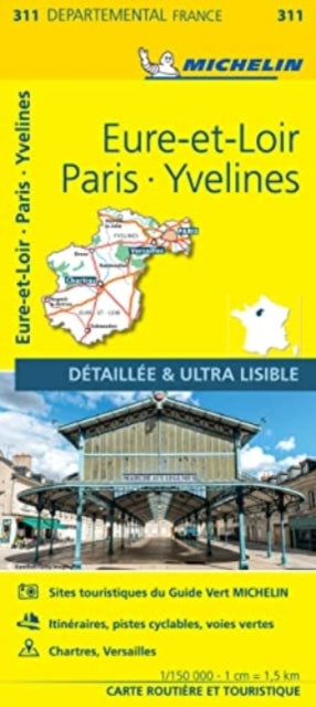 Book cover of: Eure-et-Loir, Paris, Yvelines - Michelin Local Map 311