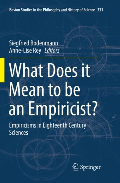 Book cover of: What Does it Mean to be an Empiricist?. By: Siegfried Bodenmann