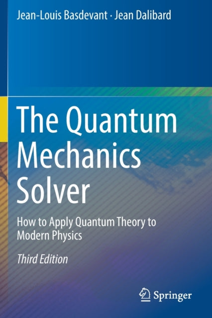 Book cover of: Quantum Mechanics Solver. By: Jean-Louis Basdevant