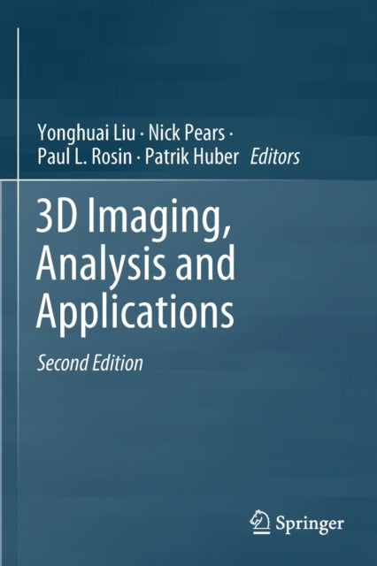 Book cover of: 3D Imaging, Analysis and Applications. By: Yonghuai Liu