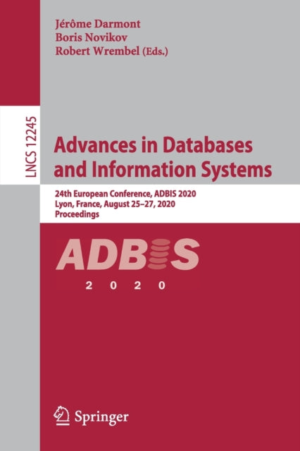 Book cover of: Advances in Databases and Information Systems. By: Jérôme Darmont