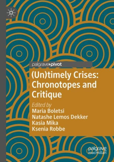 Book cover of: (Un)timely Crises. By: Maria Boletsi