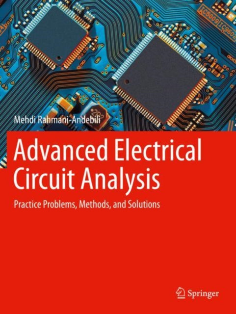 Book cover of: Advanced Electrical Circuit Analysis. By: Mehdi Rahmani-Andebili