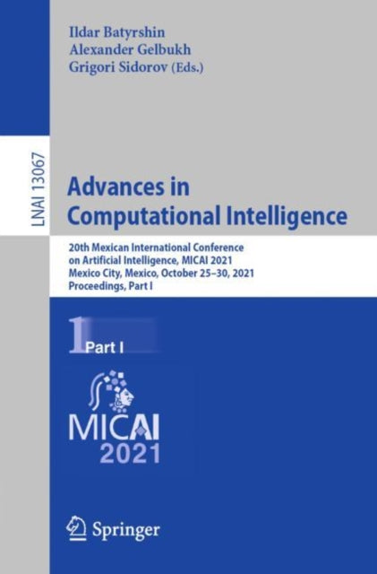 Book cover of: Advances in Computational Intelligence. By: Ildar Batyrshin