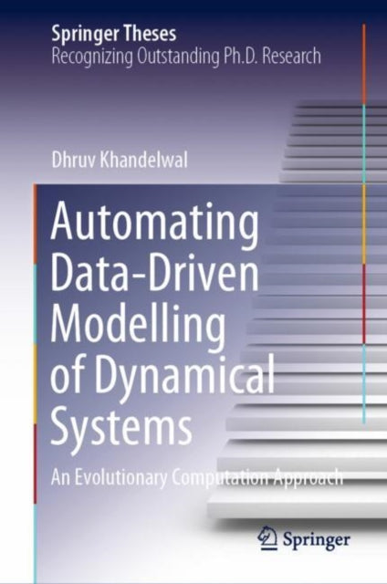 Book cover of: Automating Data-Driven Modelling of Dynamical Systems. By: Dhruv Khandelwal