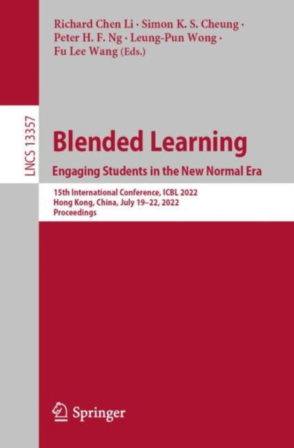 Book cover of: Blended Learning: Engaging Students in the New Normal Era. By: Richard Li