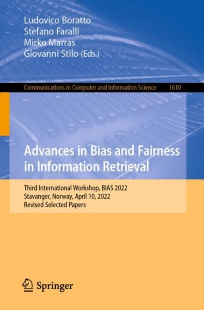 Book cover of: Advances in Bias and Fairness in Information Retrieval. By: Ludovico Boratto