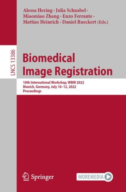 Book cover of: Biomedical Image Registration. By: Alessa Hering