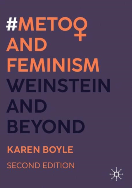 Book cover of: #MeToo and Feminism. By: Karen Boyle
