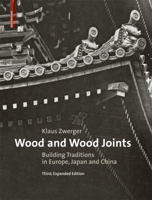 Book cover of: Wood and Wood Joints. By: Klaus Zwerger