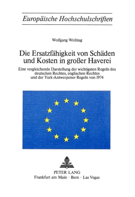 Book cover of: Die Ersatzfaehigkeit von Schaeden und Kosten in grosser Haverei