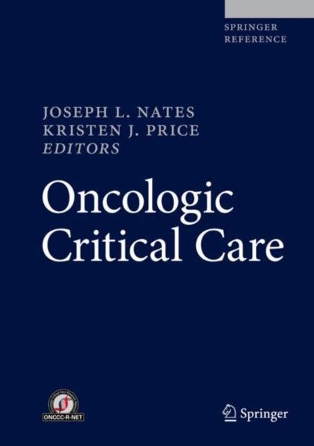 Book cover of: Oncologic Critical Care. By: Joseph L. Nates